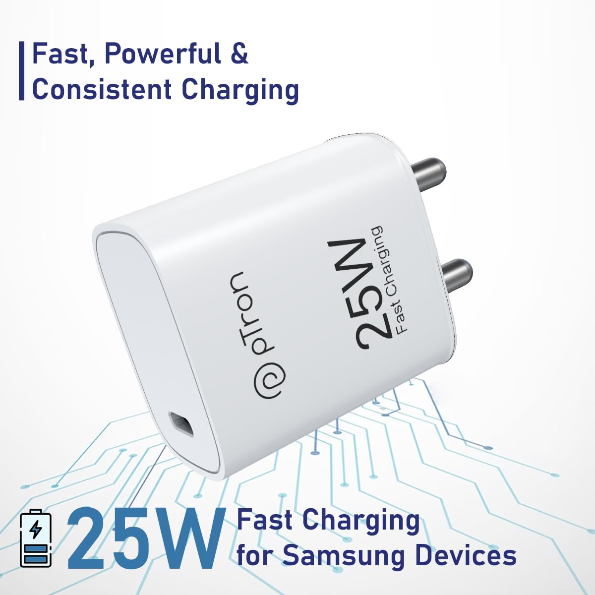 pTron 25W Type C Mobile Charger Superfast Charging Compatible for Samsung S20 FE/S20+/S21/S21+/S21 FE/S21 Ultra/S22/S23/M14 5G/M15/M32/M33 5G/M34/A05/A15/A35/A54/F14, PPS PD - Volta FC19 (White)